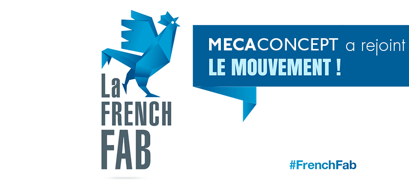 Mecaconcept a rejoint le mouvement French Fab